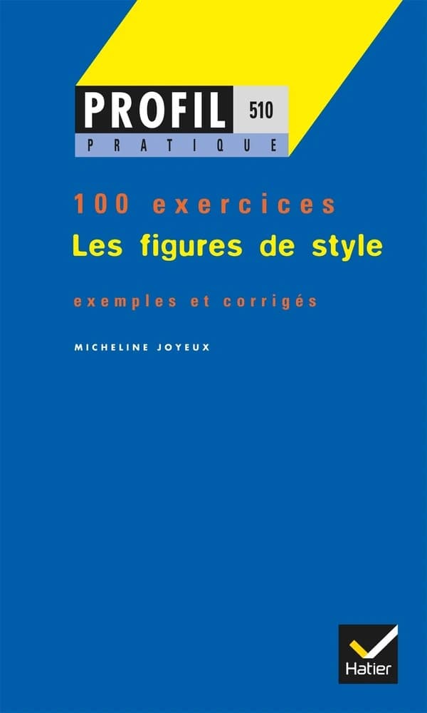 Les figures de style : 100 exercices avec corrigés