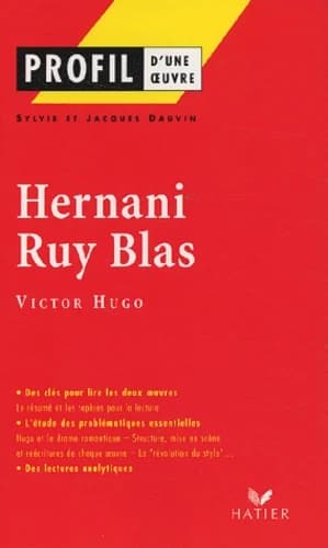 Hernani ; Ruy Blas de Victor Hugo
