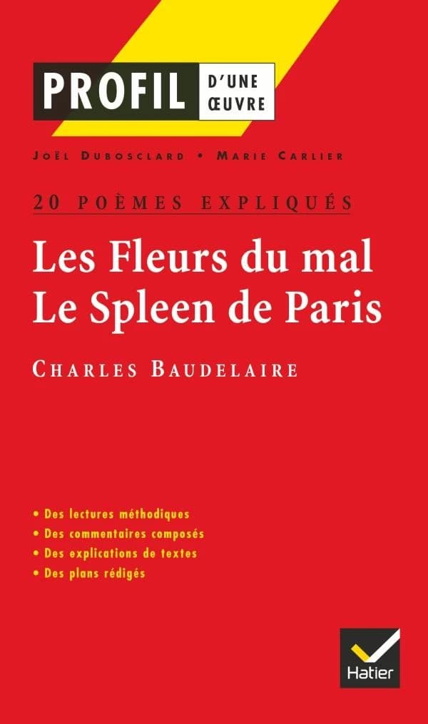 Les fleurs du mal ; le spleen de paris ; 20 poèmes expliqués de Charles de Baudelaire