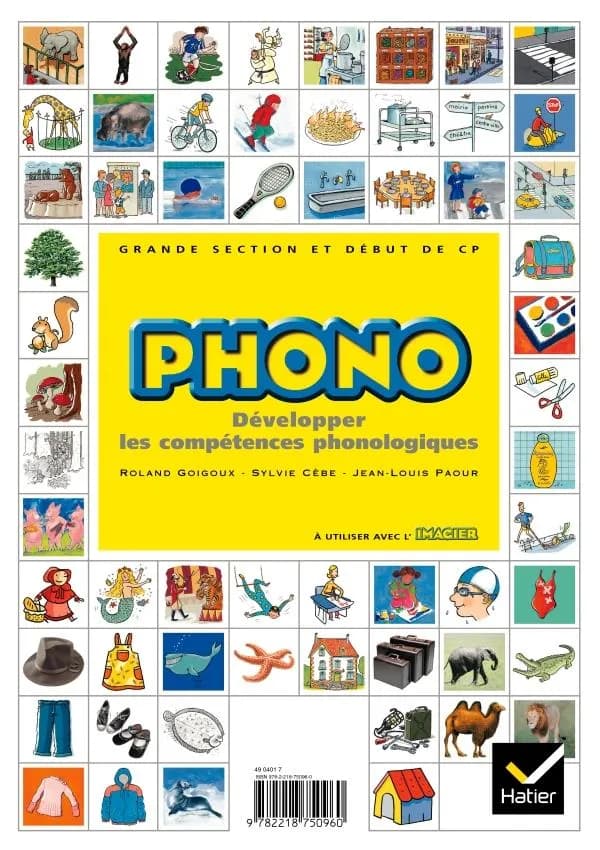 Phono : développer les compétences phonologiques : grande section maternelle et début du cours préparatoire