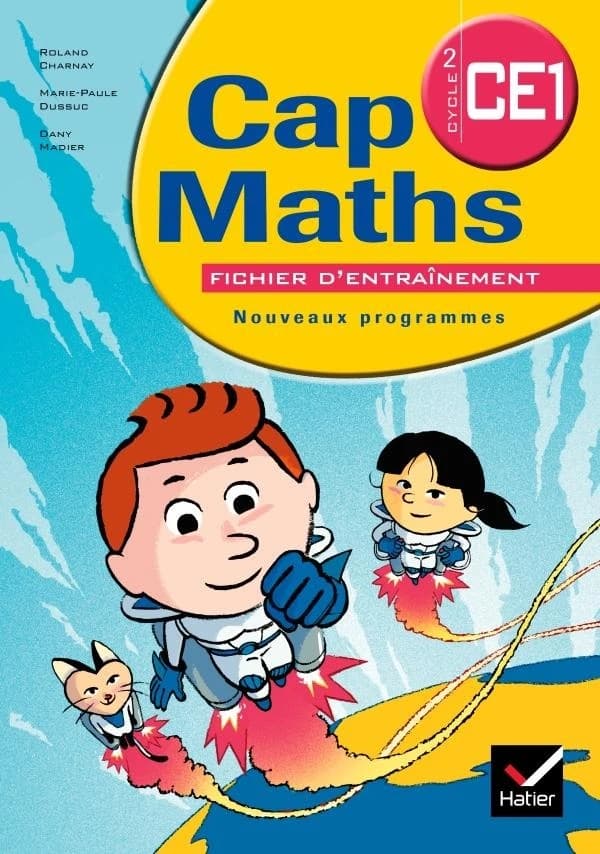 Cap Maths : CE1 ; fichier d'entraînement (édition 2009)
