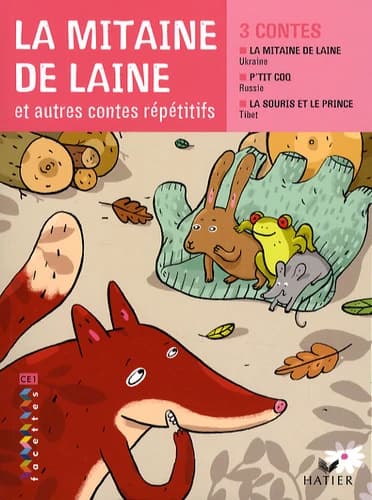 La mitaine de laine : et autres contes répétitifs