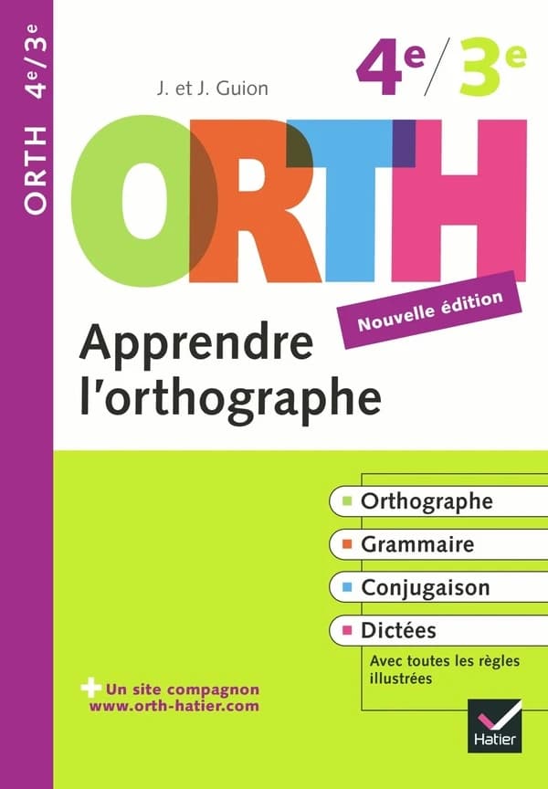 Apprendre l'orthographe, 4e-3e (Nouvelle édition)