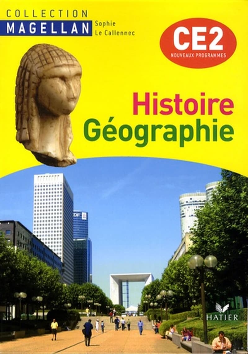 Histoire-géographie, CE2 : conforme au socle commun et aux nouveaux programmes