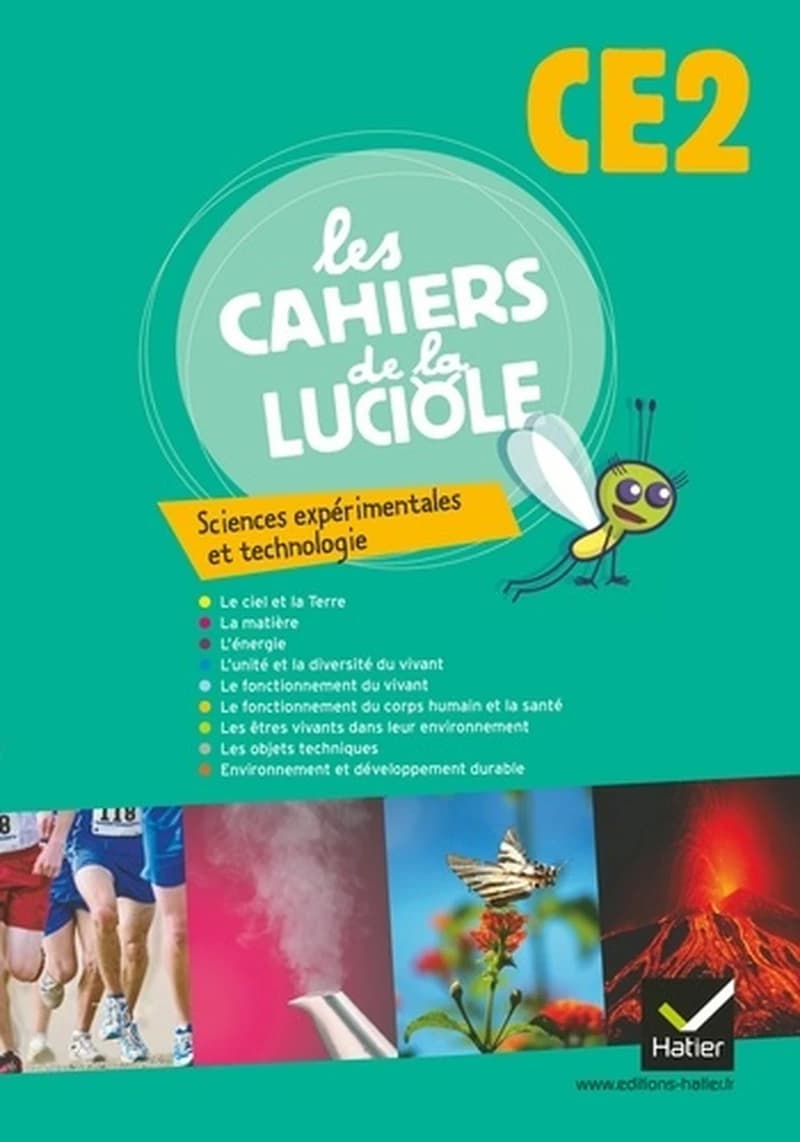 Les cahiers de la luciole : sciences expérimentales et technologie ; CE2