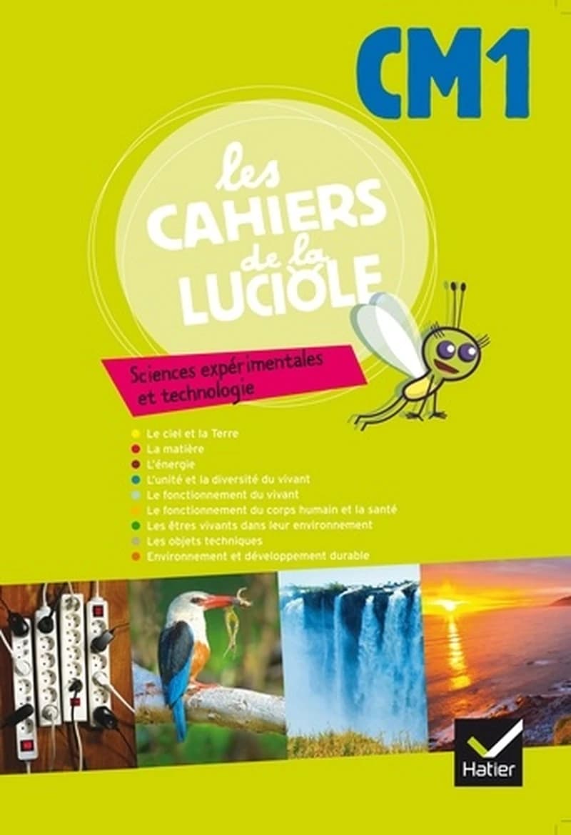 Les cahiers de la luciole : sciences expérimentales et technologie ; CM1
