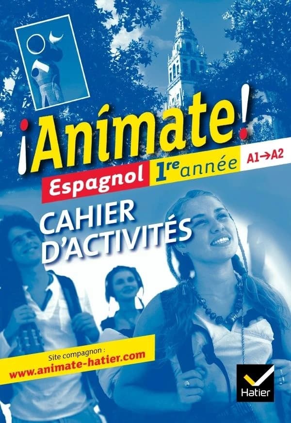 ¡Anímate! : espagnol, 1re année, A1-A2
