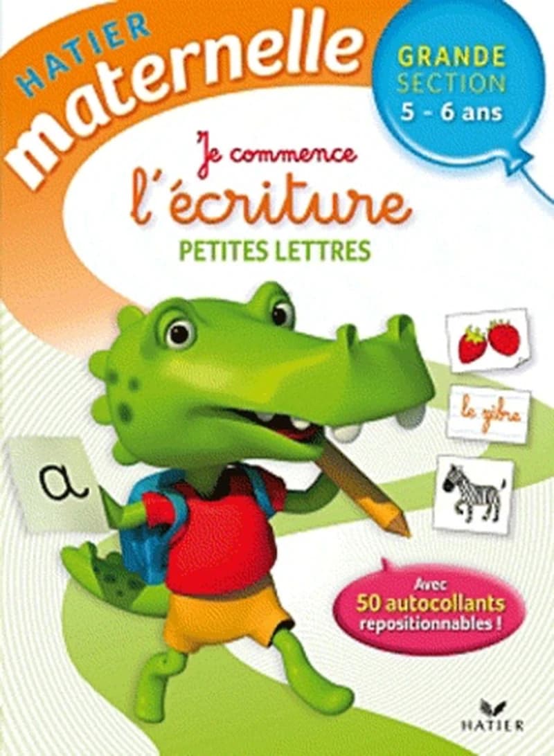 JE COMMENCE L'ECRITURE (PETITES LETTRES) - GRANDE SECTION
