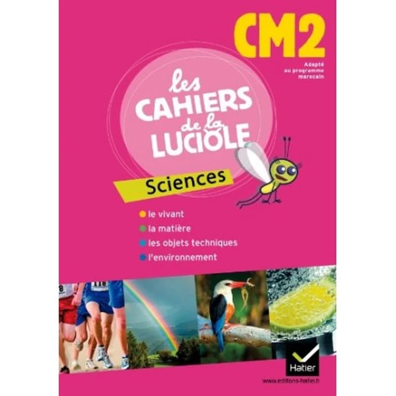 LES CAHIERS DE LA LUCIOLE CM2 : SCIENCES -  APM