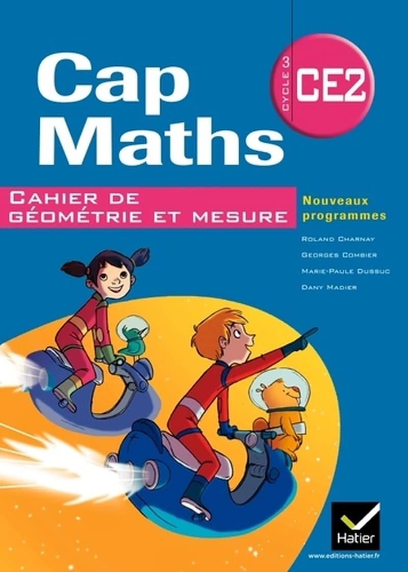 Cap maths CE2, cahier de gÃ©omÃ©trie et mesure (French Edition)