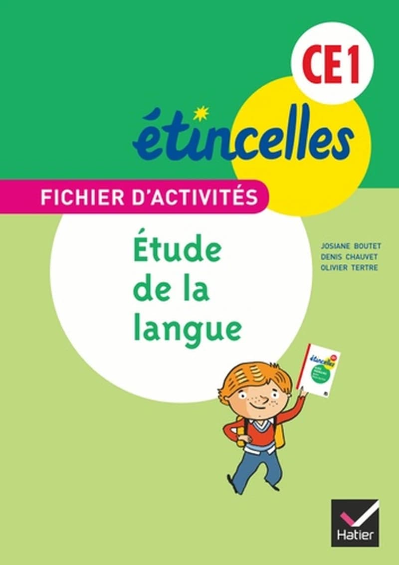 Étincelles, CE1 : fichier d'activités : étude de la langue : orthographe, grammaire, vocabulaire