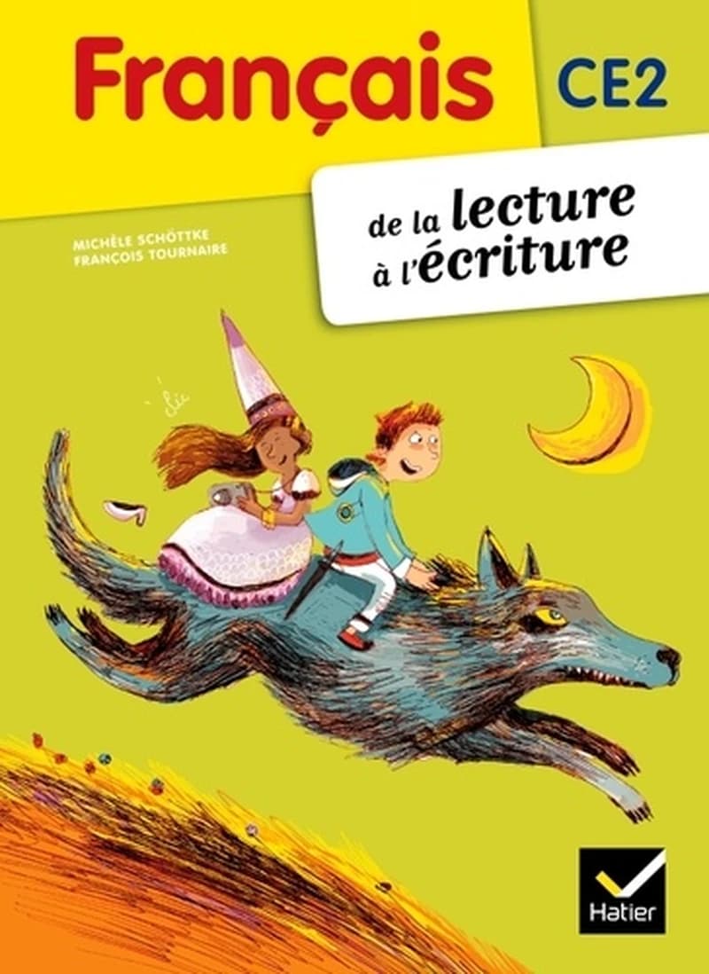 Français CE2 : de la lecture à l'écriture : conforme au socle commun et aux nouveaux programmes