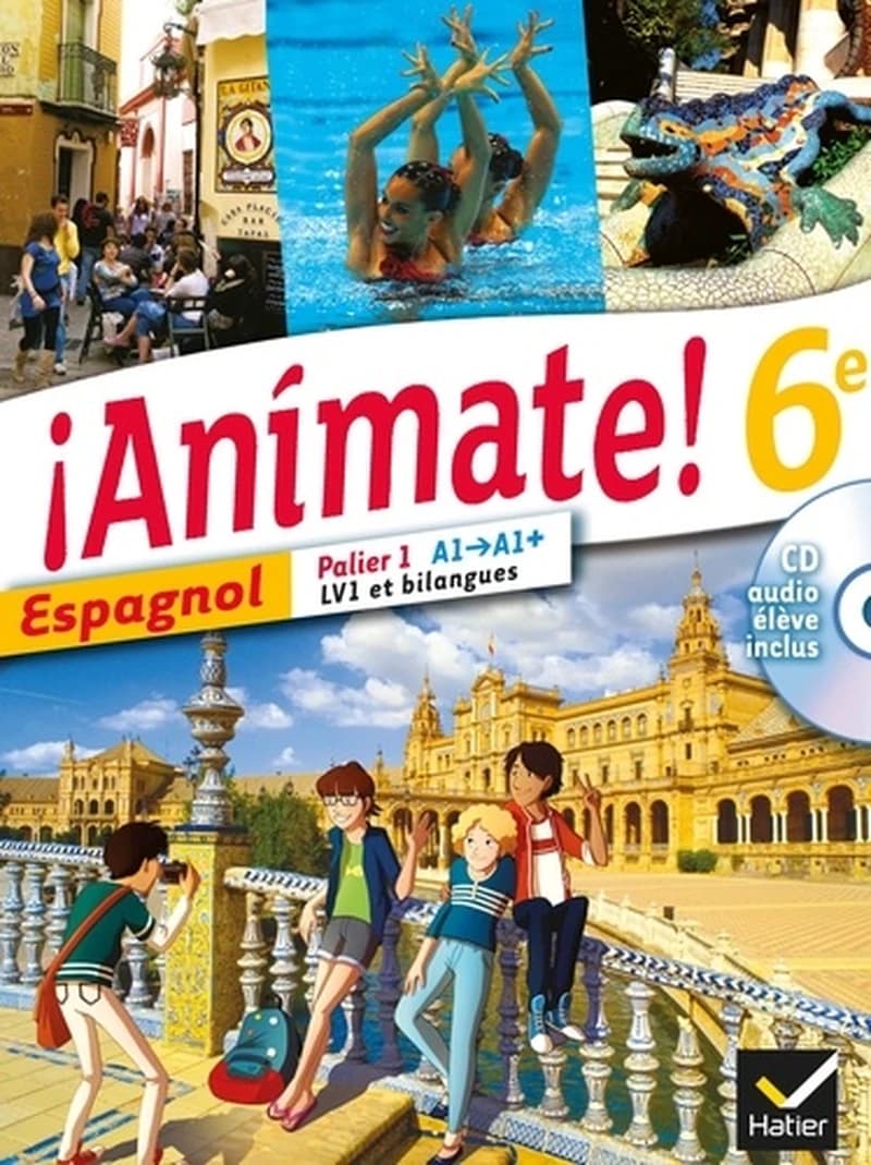 ¡Anímate !Animate, espagnol, 6e, palier 1, niveaux A1
