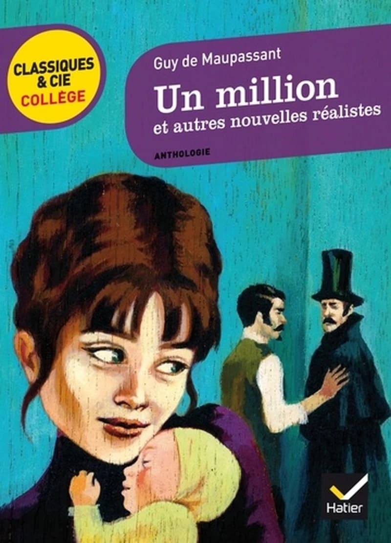 Un million : et autres nouvelles réalistes (Nouv. éd.)