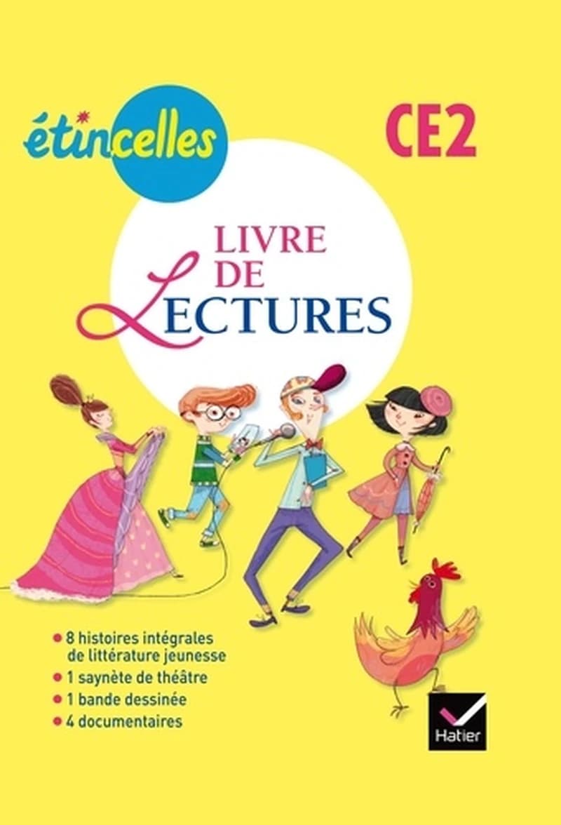 Livre de lectures, CE2 : 9 histoires intégrales de littérature jeunesse, 1 saynète de théâtre, 1 bande dessinée, 4 documentaires