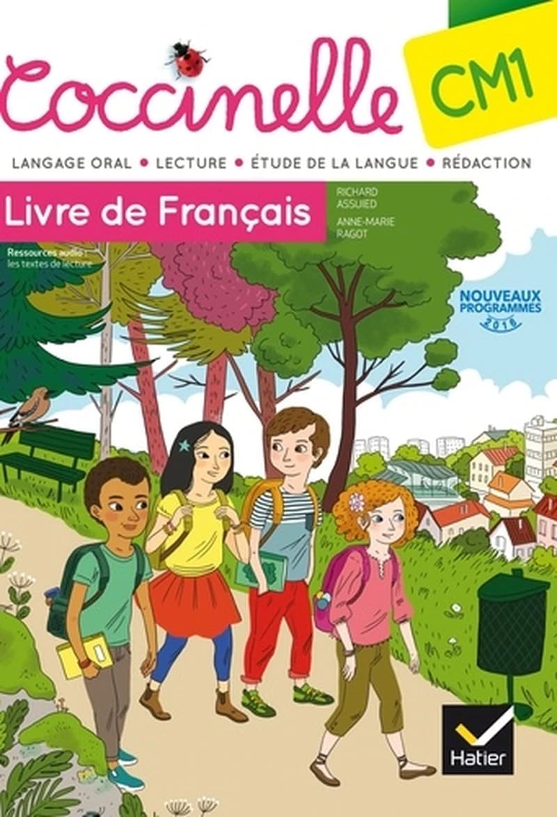 Coccinelle CM1, livre de français : nouveaux programmes 2016 : langage oral, lecture, étude la langue, rédaction