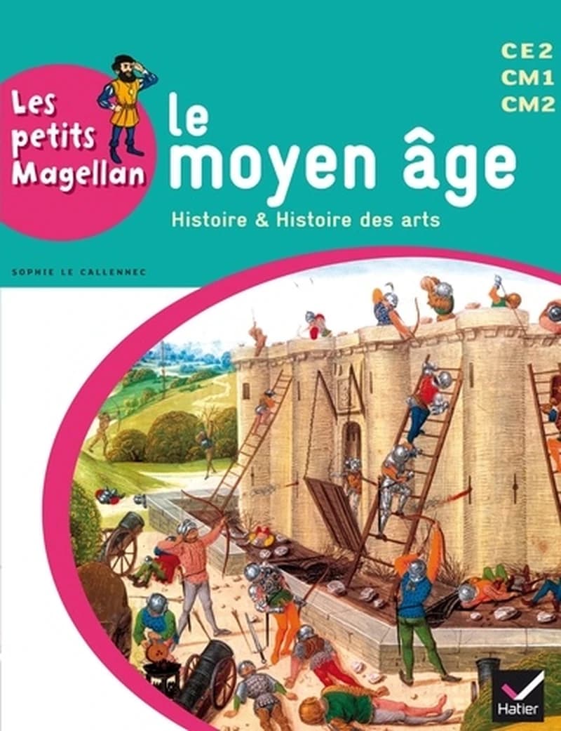 Le moyen âge, histoire & histoire des arts : CE2, CM1, CM2
