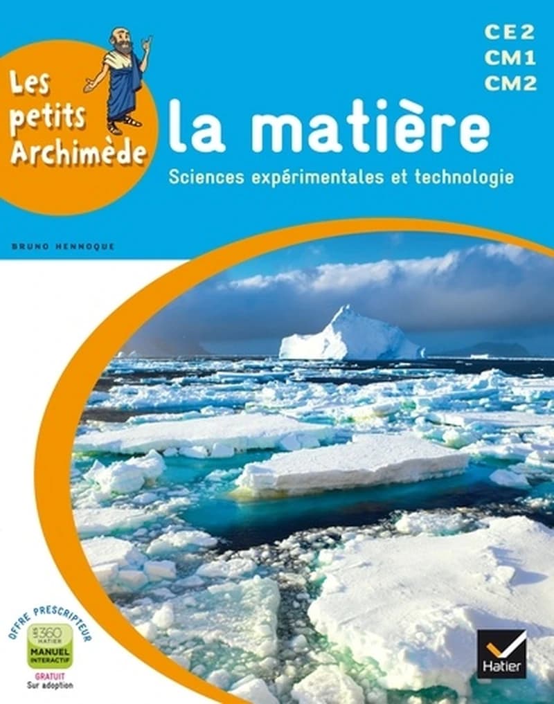 La matière, sciences expérimentales et technologie : CE2, CM1, CM2