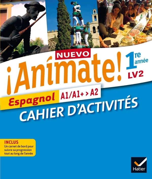 Nuevo Animate! Espagnol 1re année LV2 : Cahier d'activités