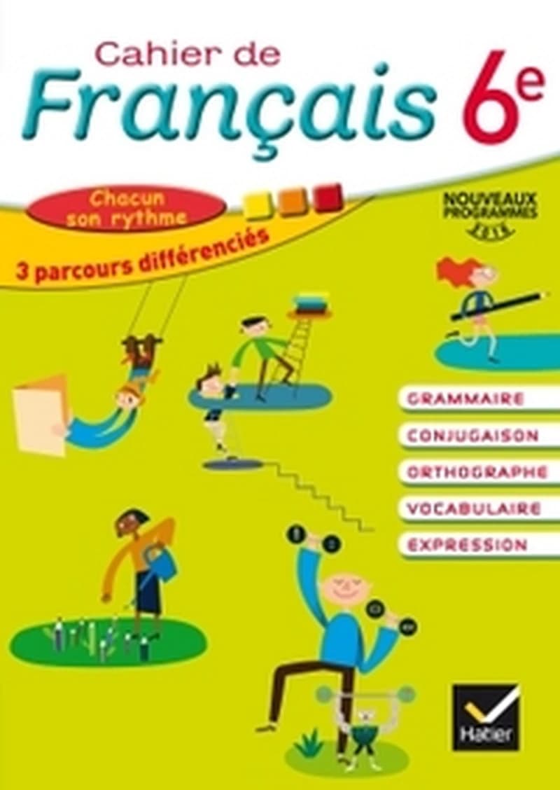 Cahier de français ; 6e ; cahier de l'élève (édition 2016)