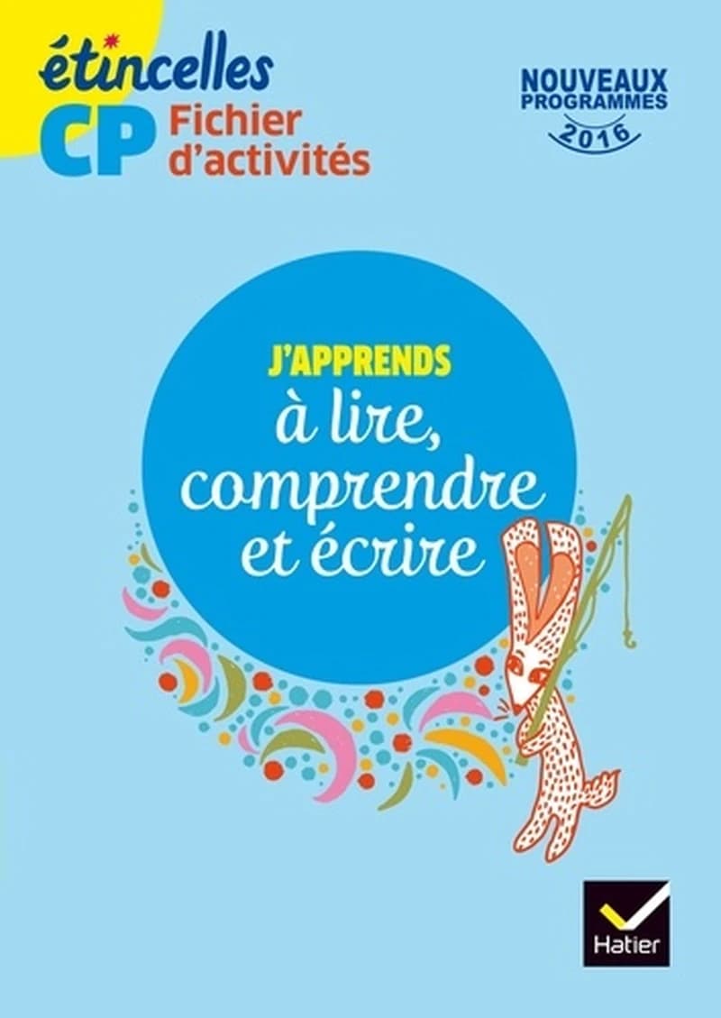 J'apprends à lire, comprendre et écrire CP : Fichier d'activités
