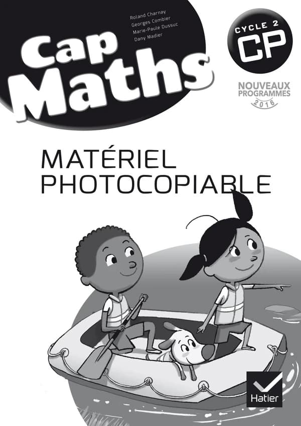 Cap Maths : CP ; matériel photocopiable (édition 2016)