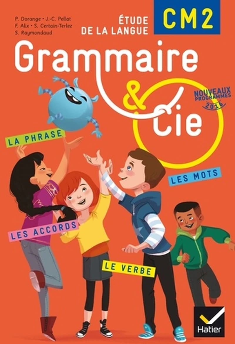 Grammaire & Cie, CM2 : vocabulaire et orthographe, grammaire et orthographe...