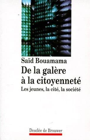 De la galère à la citoyenneté : les jeunes, la cité, la société