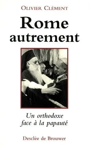 Rome, autrement : une réflexion orthodoxe sur la papauté
