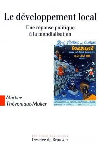Le développement local : une réponse politique à la mondialisation