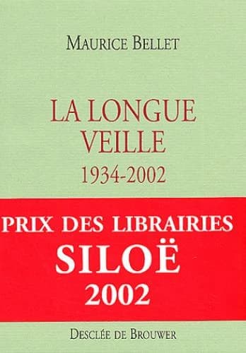 La longue veille : 1934-2002