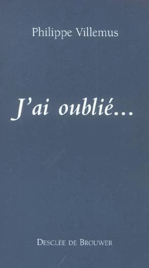 J'ai oublié