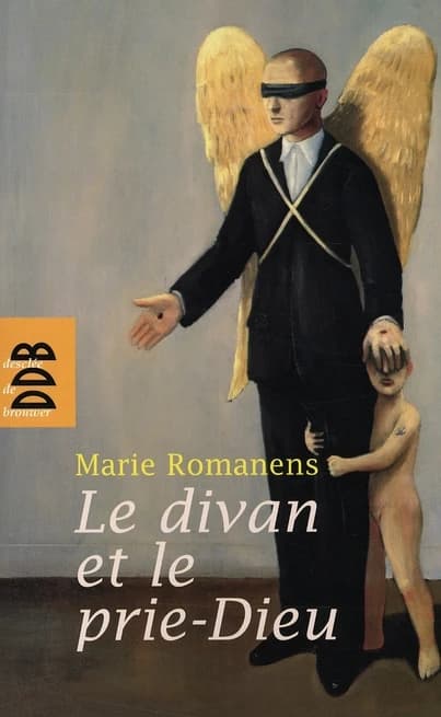 Le divan et le prie-dieu : psychanalyse et religion ([2e éd. revue et actualisée par l'auteur]) Marie Romanens ; préface de Jean-Paul Guetny