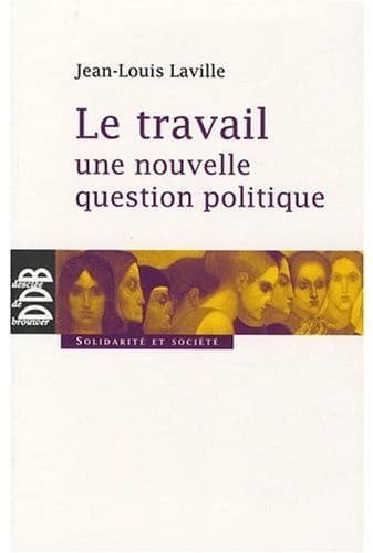 Le travail, une nouvelle question politique