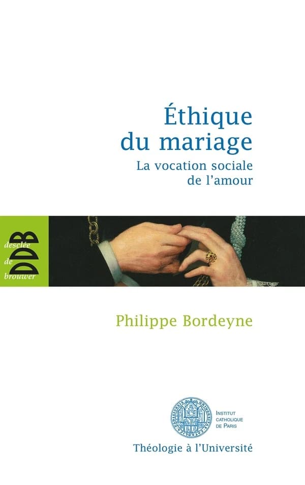 Éthique du mariage : la vocation sociale de l'amour