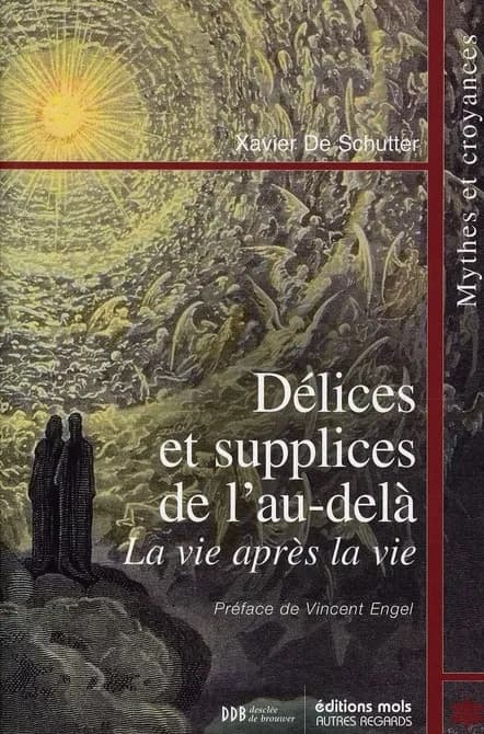 Délices et supplices de l'au-delà : la vie après la vie