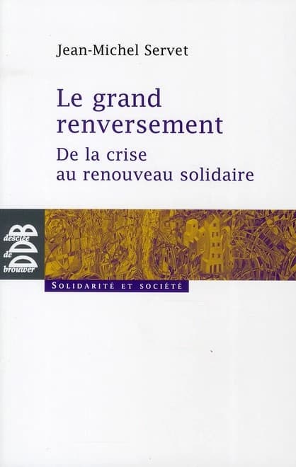 Le grand renversement : de la crise au renouveau solidaire
