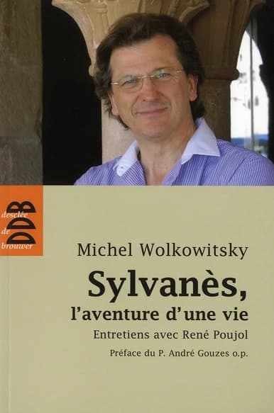 Sylvanès, l'aventure d'une vie : entretiens avec René Poujol
