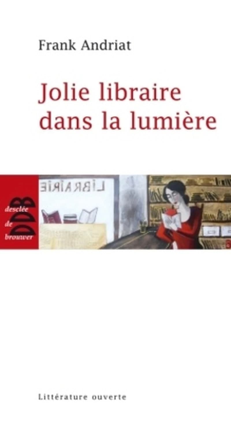 Jolie libraire dans la lumière : roman