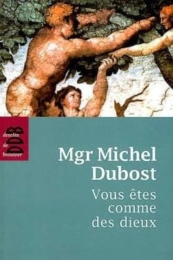 "Vous êtes comme des dieux"