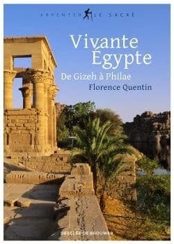 Vivante Égypte : de Gizeh à Philae
