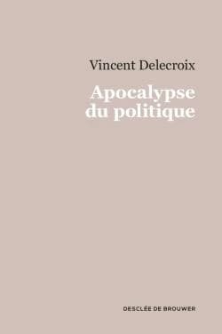Apocalypse du politique