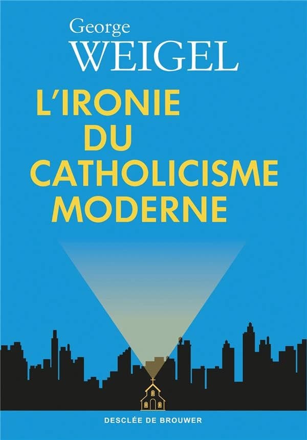 L'ironie du catholicisme moderne