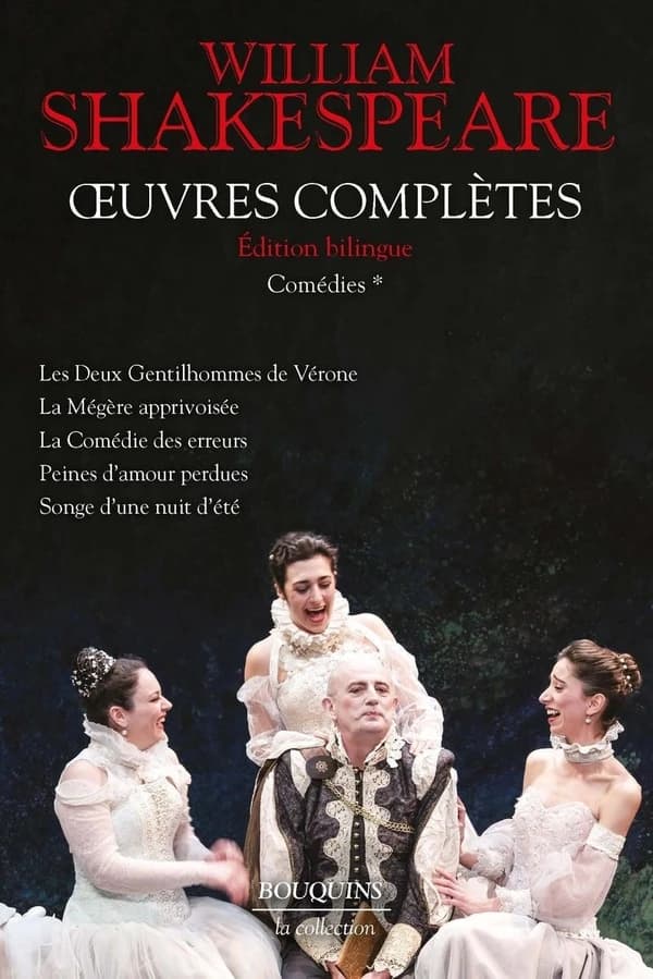 Comédies (Éd. bilingue) William Shakespeare ; éd. établie sous la dir. de Michel Grivelet,... et Gilles Monsarrat,... ; présentation et trad. en collab. avec Jean Malaplate,... Jean-Claude Sallé,...Pierre Spriet,... [et al.] ; texte anglais établi sous la