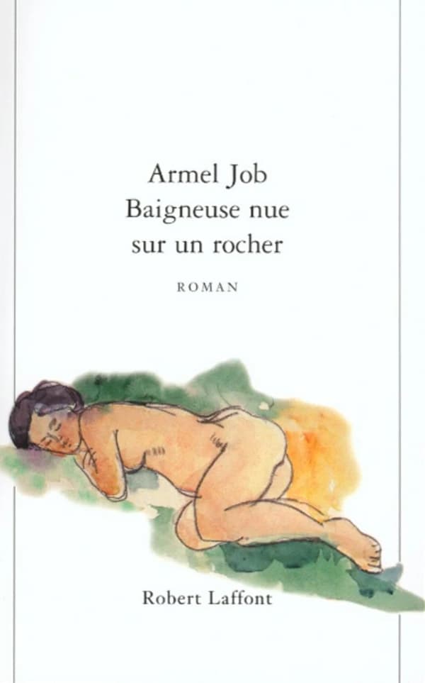 Baigneuse nue sur un rocher : roman