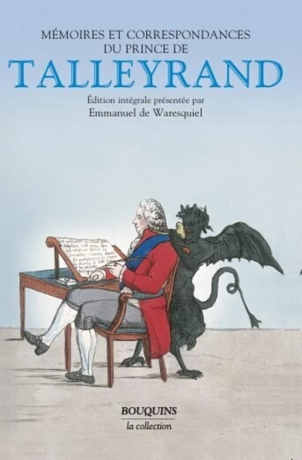 Mémoires du prince de Talleyrand ; suivis de 135 lettres inédites du prince de Talleyrand à la duchesse de Bauffremont, 1808-1838