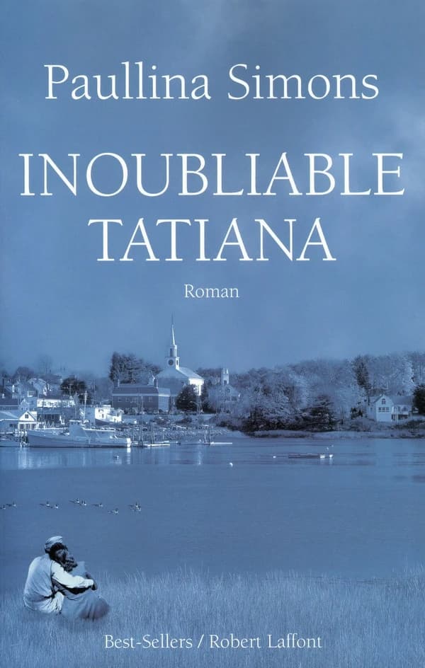 Inoubliable Tatiana : roman