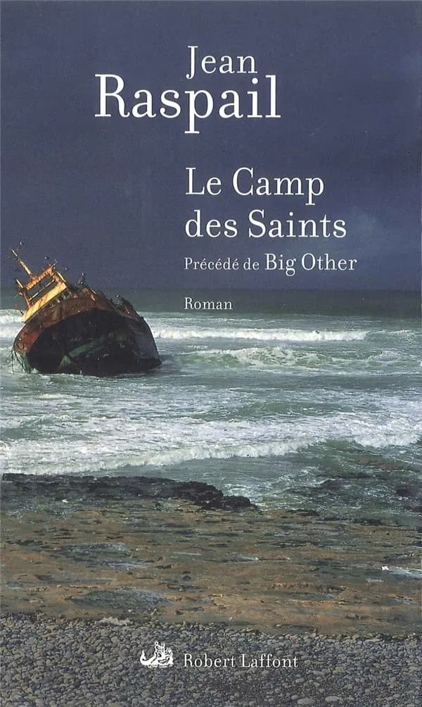 Le camp des saints ; précédé de Big Other : roman