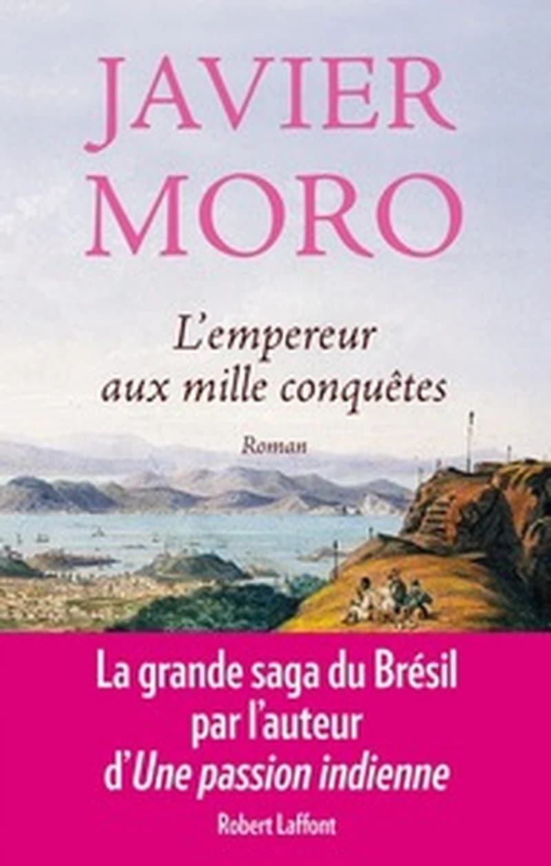L'empereur aux mille conquêtes : roman