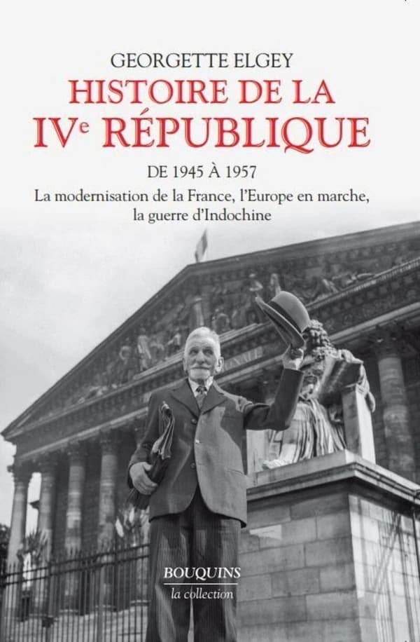 Histoire de la IVe République (Éd. revue et commentée) Georgette Elgey